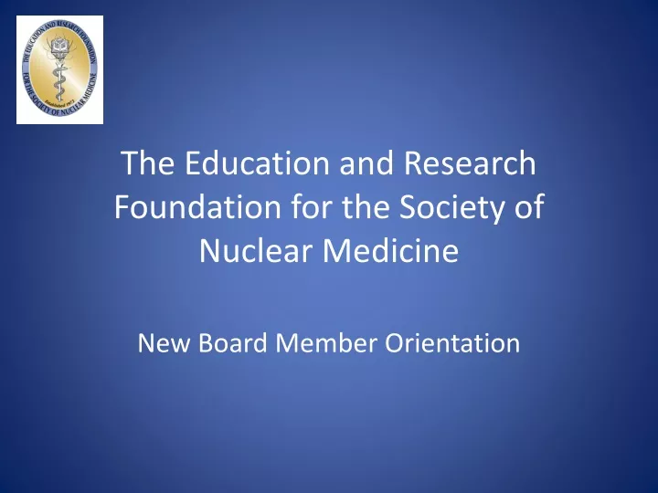 the education and research foundation for the society of nuclear medicine