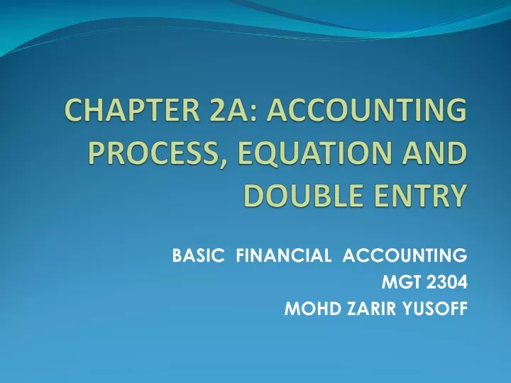 chapter 2a accounting process equation and double entry