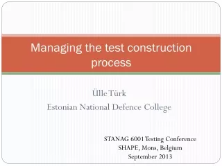 Managing the test construction process