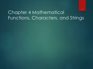 Chapter 4 Mathematical Functions, Characters, and Strings