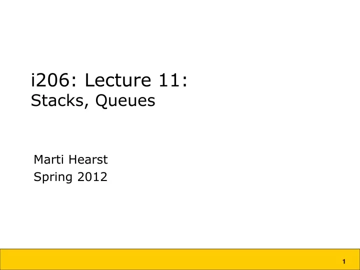 i206 lecture 11 stacks queues