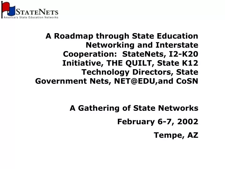 a roadmap through state education networking