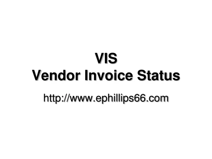 vis vendor invoice status