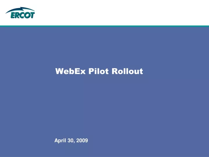 webex pilot rollout