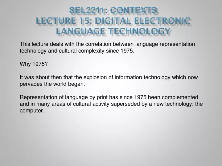 sel2211 contexts lecture 15 digital electronic language technology