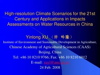 Yinlong XU  ? ?  ?? ? Institute of Environment and Sustainable Development in Agriculture,