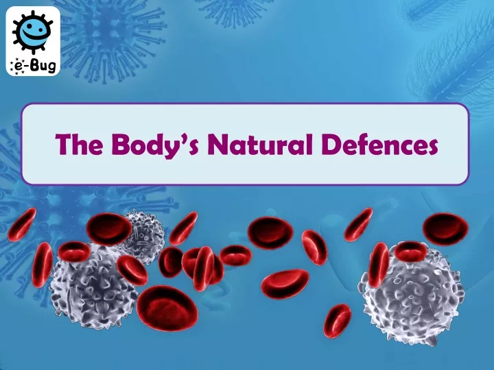 the body s natural defences