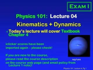 Kinematics + Dynamics