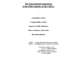 The international comparison  of the SME statistics of the CEECs Availability of data