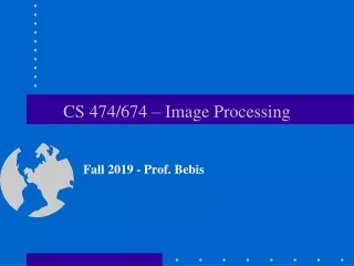 CS 474/674 – Image Processing