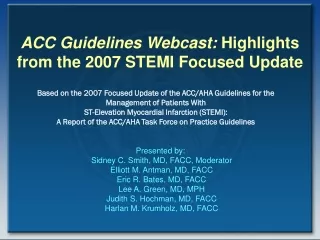 ACC Guidelines Webcast:  Highlights from the 2007 STEMI Focused Update