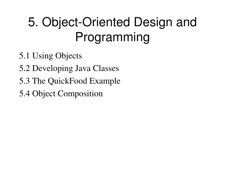 5 object oriented design and programming