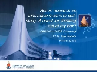 Action research as innovative means to self-study: A quest for 'thinking out of my box'!