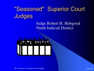 &quot;Seasoned&quot;  Superior Court Judges