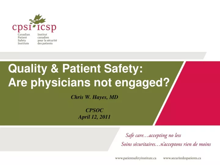 quality patient safety are physicians not engaged