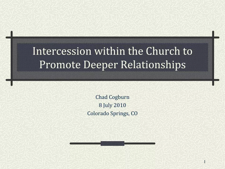 intercession within the church to promote deeper relationships