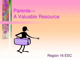 Parents— A Valuable Resource