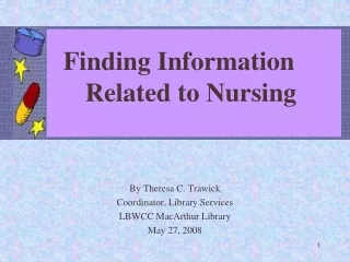 Finding Information     	Related to Nursing