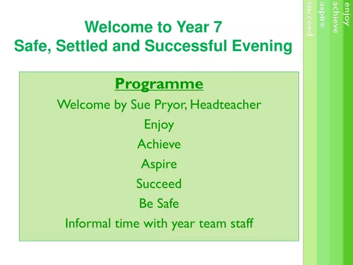 welcome to year 7 safe settled and successful evening