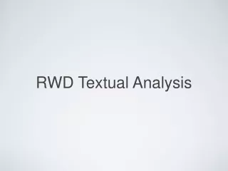 RWD Textual Analysis