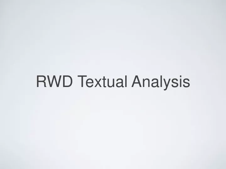 rwd textual analysis