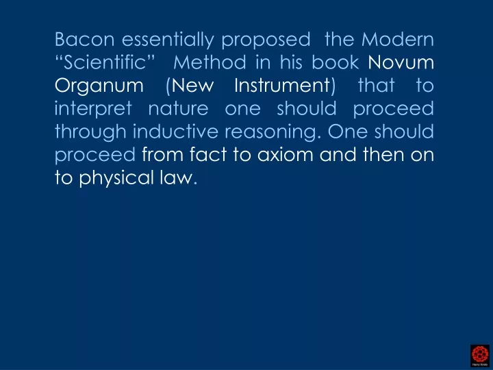 bacon essentially proposed the modern scientific