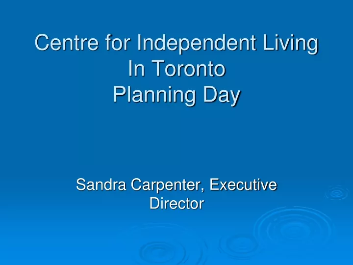 centre for independent living in toronto planning day