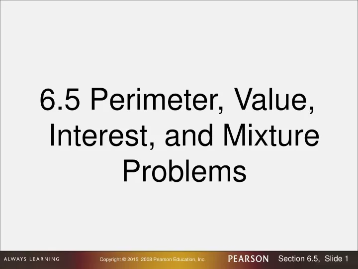 6 5 perimeter value interest and mixture problems