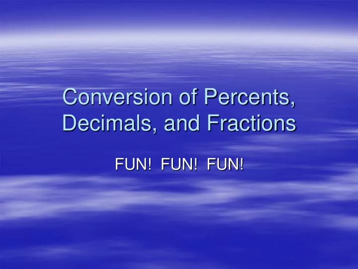 conversion of percents decimals and fractions
