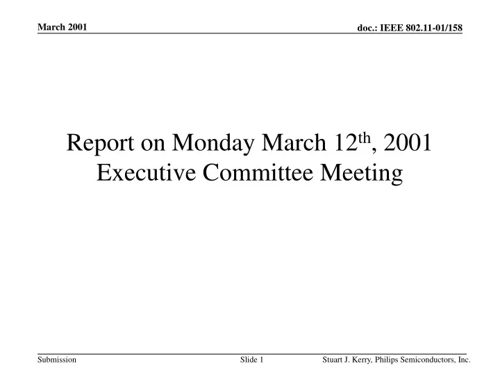 report on monday march 12 th 2001 executive committee meeting