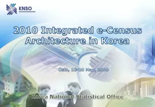 2010 Integrated e-Census Architecture in Korea