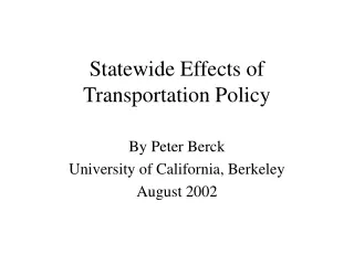 Statewide Effects of Transportation Policy
