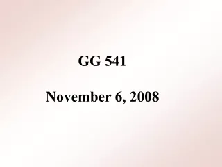 GG 541 November 6, 2008