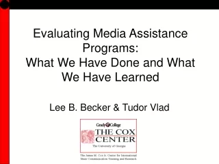 Evaluating Media Assistance Programs: What We Have Done and What We Have Learned