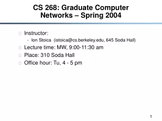 CS 268: Graduate Computer Networks – Spring 2004