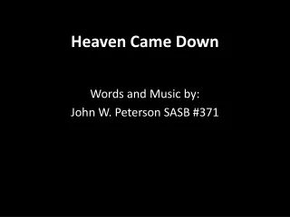Heaven Came Down