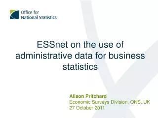 ESSnet on the use of administrative data for business statistics