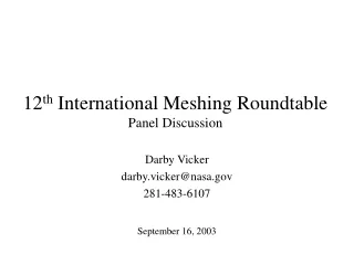 12 th  International Meshing Roundtable Panel Discussion
