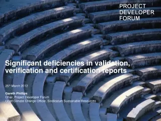 Significant deficiencies in validation, verification and certification reports