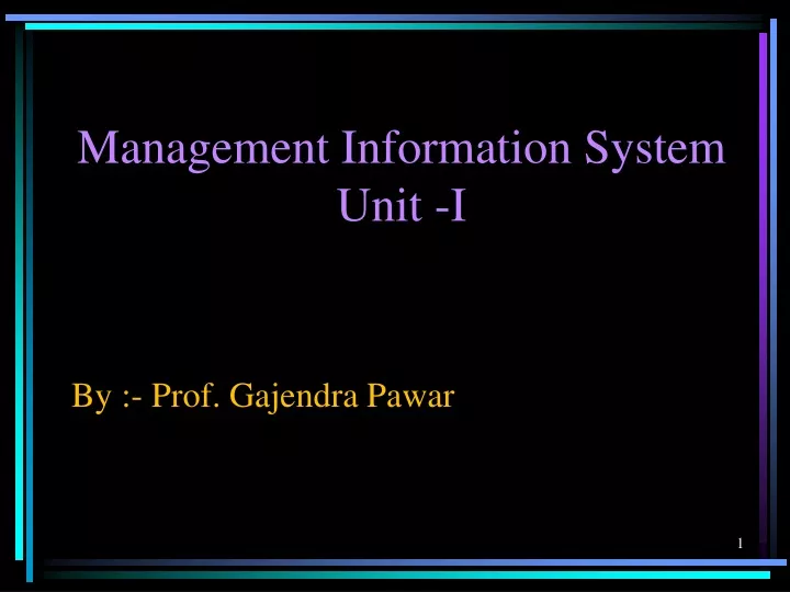 management information system unit i