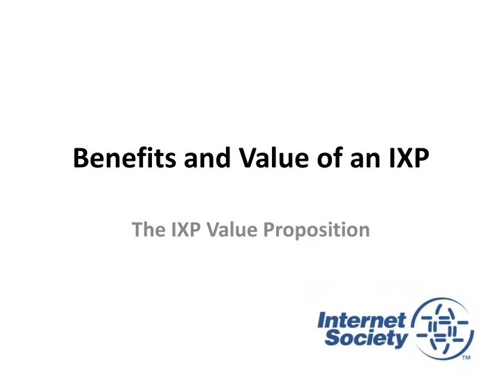 benefits and value of an ixp