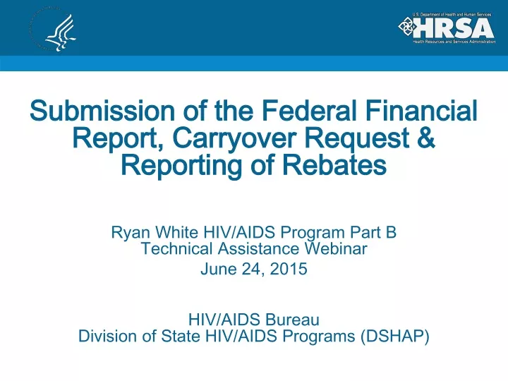 submission of the federal financial report