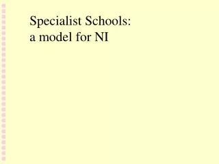 Specialist Schools: a model for NI