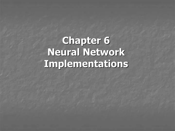 chapter 6 neural network implementations