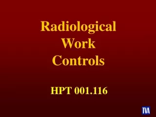 Radiological Work Controls
