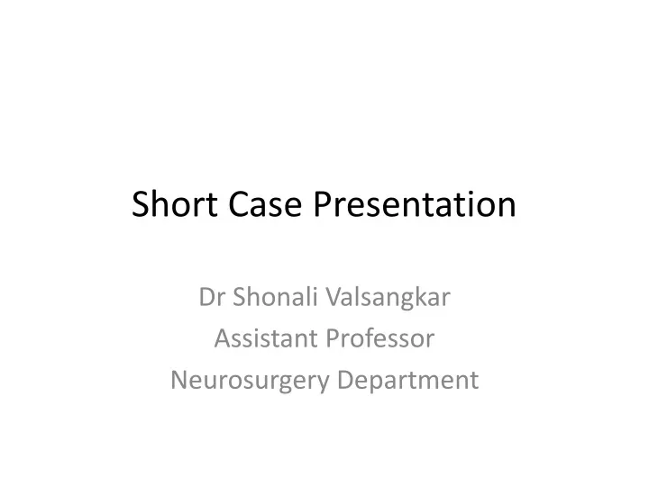 short case presentation