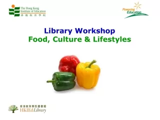 Library Workshop Food, Culture &amp; Lifestyles