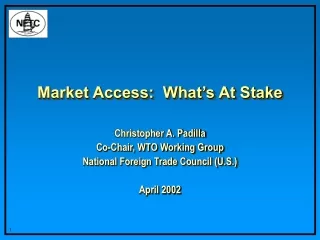 Market Access:  What’s At Stake