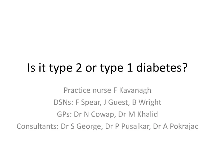 is it type 2 or type 1 diabetes