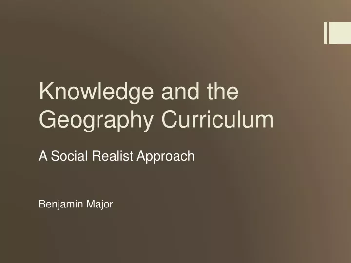 knowledge and the geography curriculum